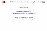 Responsáveis: Prof. Fábio Souza Nunes  ... 1.pdf ·  . ... Produtos Químicos – Produção Mundial Classificação Produto Químico Milhões de toneladas 1 Cal 283