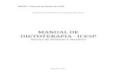 MANUAL DE DIETOTERAPIA - ICESPeditais.icesp.org.br/uploads/EDITAL 178-217 - ANEXO 01 - Manual de... · quantidade (DIETA HIPOPROTEICA = poucas proteínas), aumentando (DIETA ... Deve