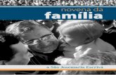 novena da família Familia... · - 4 -insTrUçÕes Para FaZer a nOvena Esta Novena – preparada para os casais (esposos e pais) – tem como finalidade pedir a Deus, por intercessão