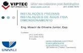 Eng. Moacir de Oliveira Junior, Esp. - VIPTEC 1 - Agua fria... · Exercícios. Referências
