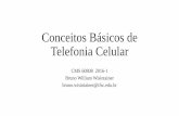 Conceitos Básicos de Telefonia Celular - wiki.sj.ifsc.edu.br · celular do usuário, composto por: monofone, teclado, unidade de controle, bateria, unidade de rádio e antena. Sua