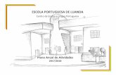 Escola Portuguesa de Luanda · Alunos do 2º ano Professores do 1º CEB ... Diretores de turma 6, 18, 19 Leitura e encenação de livros selecionados (de alunos para alunos) Alunos