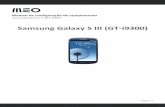 Samsung Galaxy S III (GT-i9300) - conteudos.meo.pt · Manual de configuração de equipamento Samsung Galaxy S III (GT-i9300) Pagina | 1 Samsung Galaxy S III (GT-i9300) Pagina | 2