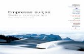 Empresas suíças - Swiss Companies CIOSP 2009 · base de qualidade de vida. Brasileiros - até onde o bolso alcança - desejam as mais avançadas tecnologias em cirurgias, produtos