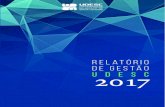Relatório Anual de Gestão 2011 - udesc.brudesc.br/arquivos/udesc/id_cpmenu/2251/Relat_rio_de_Gest_o_2017... · Universidade do Estado de Santa Catarina (UDESC) no ano de 2017 Nosso