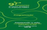 Priorizando a vida - encontro.forumseguranca.org.brencontro.forumseguranca.org.br/wp-content/uploads/2016/07/program... · Programação 9º Encontro Anual do Fórum Brasileiro de