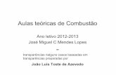Ano letivo2012-2013 JoséMiguel C Mendes Lopes · com significativa conversão de energia química em energia ... –Ciência das reaçõesquímicas ... 2 MW e 3 GWh. (Central de