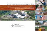 A INDÚSTRIA DA MINERAÇÃO - Instituto Brasileiro de Mineração · ao dos municípios onde não há essa atividade econômica. outro aspecto a observar é que, ... o Brasil deve