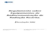 Regulamento sobre Equipamentos de Radiocomunicação de ... · Equipamentos de Radiocomunicação de Radiação Restrita. ... XIV - Sistema de Identificação por Radiofrequência