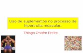 Uso de suplementos no processo de hipertrofia muscular.crn5.org.br/wp-content/uploads/2013/09/CLIQUE-AQUI1.pdf · Degradação Proteica Possíveis mecanismos de ação: • Lisossomal