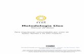 Metodologia Elos · Os sete passos da Metodologia Elos constroem o caminho para a realização do sonho de ... atividades previsto em cada passo conduz ao desenvolvimento de