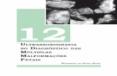 ULTRASSONOGRAFIA NO DIAGNÓSTICO DAS MÚLTIPLAS …sindromededown.com.br/wp-content/uploads/2015/05/capitulo12.pdf · da ultrassom morfológico fetal, realizada entre a 20ª e a 24ª