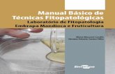 Manual Básico de Técnicas Fitopatológicas · Suspensão de esporos ou de micélio triturado como inóculo..... 87 Para fungos não ... podendo ser definida como a ciência que