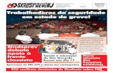 FOTO Trabalhadores da seguridade em estado de greve! - SINDSPREV - Jornal … · 2006-08-08 · 40 h semanais e afirma que ‘os inte- ... ra licenciada da entidade, onde se ... das