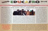 341gina inteira) - educafro.org.br · de ser branco" na sociedade brasileira. As vantagens econômicas geram vantagens pedagógicas, de aces- ... um salário mensal para cada pessoa