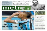 O Metro Jornal é impresso em papel certiﬁcado FSC, com … · 2018-04-02 · ˜˚˛ ˝FOCO˙ FOCO Editado e distribuído por Metro Jornal S/A, CNPJ 07.780.91/0001-1. Endereço