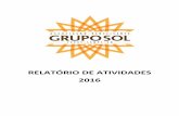 RELATÓRIO DE ATIVIDADES 2016 - gruposol.org.brgruposol.org.br/wp-content/uploads/2017/04/Relatorio_Atividades-GS... · RELATÓRIO DE ATIVIDADES 2016 . ... Cantinho da Mei Mei 38.