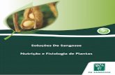 Soluções De Sangosse Nutrição e Fisiologia de Plantasdesangosse.com.br/medias/files/Livreto NutriÃ§Ã£o.pdf · aliando fertilização diferenciada à componentes bio ativos