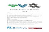 Torneio Virtual de Química 2011tor Fase2011.pdf · PDF file... marque a alternativa correta: a) ... assinale a alternativa verdadeira. a) II é um ácido de Br Ønsted-Lowry. b)
