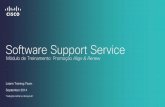 Software Support Service - cisco.com · - Códigos promocionais estáticos (serão comunicados no momento do lançamento) - Elegibilidade Global - Todos incumbentes Parceiros de Canal