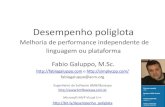 Desempenho poliglota Melhoria de performance independente ...qconrio.com/.../files/presentation-slides/desempenho_poliglota.pdf · • Mestrado em Engenharia Elétrica (Universidade