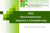 RSC Reconhecimento Saberes e Competências · Lei 9784/1999 art. 49: Art. 49. Concluída a instrução de processo administrativo, a Administração tem o prazo de até trinta dias