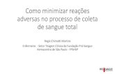 Como minimizar reações adversas em doação de sangue totalhemo.org.br/.../pdf/10-11/ENFERMAGEM/10-12H00-REGIS-MARTINS-TAPERA.pdf · Técnico em hemoterapia: livro texto / Ministério