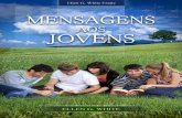 Mensagens aos Jovens (2004) - EllenWhiteAudio.orgellenwhiteaudio.org/audio/pt/myp/Mensagens aos Jovens.pdf · grande força aos jovens do movimento adventista de todo o mundo, no