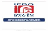 Manual de Utilização da Marca IFBQ / Selo de Identificação ... · segmento de certificação de Produtos e Sistemas de gestão, reconhecido mundialmente por meio de sua marca.