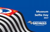 Museum Selfie Day - arquivos.ambiente.sp.gov.brarquivos.ambiente.sp.gov.br/jardimbotanico/2017/02/apresentacao... · O Museum Selfie Day é uma mobilização internacional para ampliar