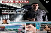 De˜ cientes enfrentam di˜ culdades em SP - Brasil de Fato · 03 O Bilhete Único Mensal, sistema que permitirá ao usuário realizar quantas viagens de ônibus quiser durante um