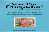 apostila video 3 - alimentovivo.orgalimentovivo.org/wp-content/uploads/2017/10/apostila_video_3.pdf · Apostila de Receitas - Video 03 Workshop Gratuito do Vem Pra Cruzinha . Receitas: