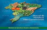 Ministério da Agricultura, Pecuária e Abastecimento · a restrição no consumo das hortaliças de importância local e regional, cabendo lembrar que alguns produtos oriundos destas