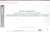 PROGRAMA ENSINO INTEGRAL - rededosaber.sp.gov.br · 3 Programa Ensino Integral A. APRESENTAÇÃO 1. A Secretaria da Educação do Estado de São Paulo (SEE-SP), por meio da Escola