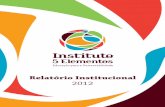 Relatório Institucional 2012 - 5elementos.org.br5elementos.org.br/site/wp-content/uploads/2012/10/RelatorioInsti... · Programa Educar para Reciclar: Curso para professores e projeto