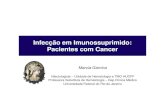 Infecção em Imunossuprimido: Pacientes com Cancer · Neutropenia febril …. Definições mais difíceis Infecção Relacionada a Assistência em Saúde Doença Oportunista Reativação