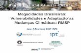 Megacidades Brasileiras: Vulnerabilidades e Adaptação`as ...siteresources.worldbank.org/BRAZILINPOREXTN/Resources/3817166... · No mês de Janeiro de 2010, o volume de água que