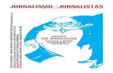 OS RIDÍCULOS - Clube de Jornalistas · Texto: Maria José Brites Fotos: organização do SOPCOM A ... académica olhe mais para o futuro, pensando no que se pode fazer. Mais de 40