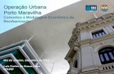 Operação Urbana Porto Maravilha - valor.com.br · Parceria Público-Privada (PPP) Fluxograma Financeiro Cepacs Imóveis R$ 3,5 BI Contraprestação PPP - valor presente (R$ 5,5