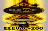 Manual de Referência Técnica - elevac.com.brelevac.com.br/wp-content/uploads/2018/08/web2-Manual-ELEVAC-200... · Capacidade: 2 pessoas ou até 200 kg; Velocidade: 12,00 - 15,00