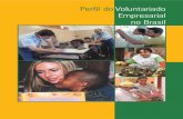 Empresarial no Brasil - O CVL é uma organização da ... · Perfil do Voluntariado Empresarial no Brasil 7 apresentação “Chega uma hora em que não basta protestar: após a filosofia,