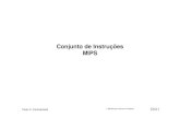 Conjunto de Instruções MIPS - ic.unicamp.brpannain/mc542/aulas/ch3_arq.pdf · Paulo C. Centoducatte? 1998 Morgan Kaufmann Publishers Ch3-1 Conjunto de Instruções MIPS