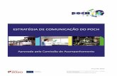 ESTRATÉGIA DE COMUNICAÇÃO DO POCH · desenvolvimento rural (PDR) devem cumprir o estabelecido na estratégia de comunicação do Portugal 2020 e adequar a estratégia do respetivo