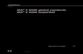 IKA C 6000 global standards IKA C 6000 isoperibollabcontrol.com.br/wp-content/.../ika-Bomba-Calorimétrica-C-6000.pdf · Medição calorimétrica sem detecção automática do recipiente