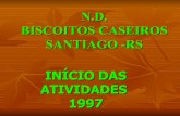 INÍCIO DAS ATIVIDADES 1997 - bcb.gov.br · a demada cresceu bastante, pois agora tÍnhamos preÇo e variedade.