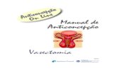 Vasectomia Manual de Anticoncepção On Line · de expressa manifestação da vontade em documento escrito e firmado, após a informação a respeito dos riscos da cirurgia, possíveis
