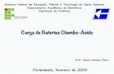 Carga de Baterias Chumbo-Ácido - professorpetry.com.br · Carga de Baterias Chumbo-Ácido Instituto Federal de Educação, Ciência e Tecnologia de Santa Catarina Departamento Acadêmico