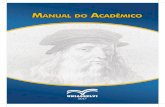 Manual do academico - UNIASSELVI do... · educação e quanto ela pode transformar o Brasil. Os valores da UNIASSELVI sempre estiveram voltados à vocação ... Pró-Reitora de Ensino