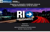 Programa de Integração e Mobilidade Urbana da Região ... · Região Metropolitana do Rio de Janeiro . SECRETARIA DE TRANSPORTES Plano Geral Rio 2016 . SECRETARIA DE TRANSPORTES