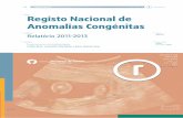título: Registo Nacional de Anomalias Congénitasrepositorio.insa.pt/bitstream/10400.18/3307/1/RENAC-relatorio_2011... · Constança Pinto e Dr. António Macedo - Centro Hospitalar